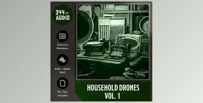 344 Audio Household Drones WAV-FANTASTiC