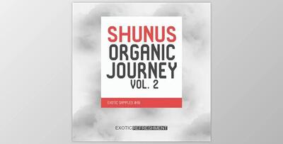 Exotic Refreshment Shunus Organic Journey vol. 2