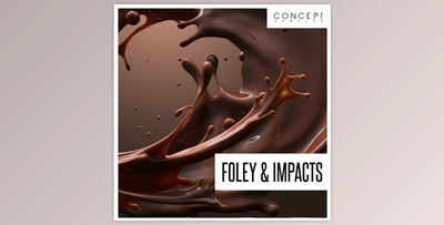 Concept Samples Foley and Impacts