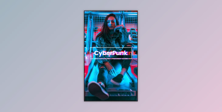 CyberPunk Neon Photo Filters Photoshop Action By 7h10