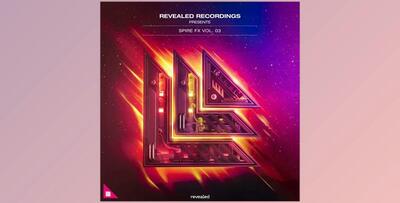 Revealed Spire FX Vol. 3 by Revealed Recordings