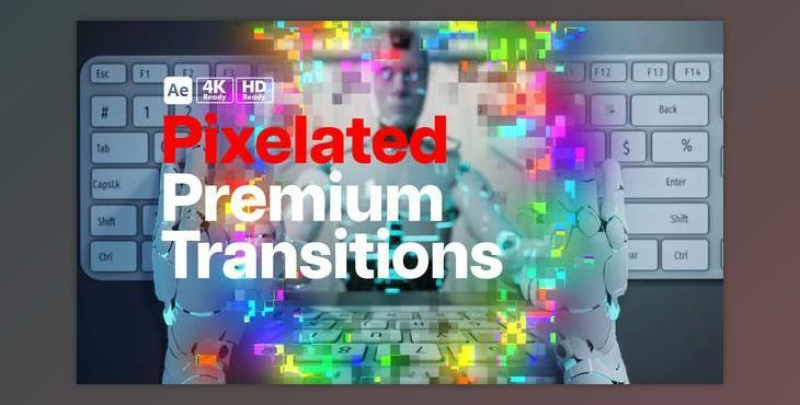 Premium Transitions Pixelated (Videohive 51826444) - AE Project