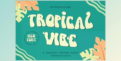 Tropical Vibe – Groovy Retro Font