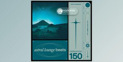 Komorebi Audio Astral Lounge Beats (WAV)