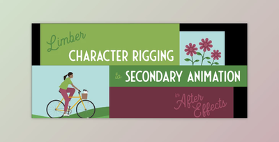 Limber Character Rigging to Secondary Animation in After Effects