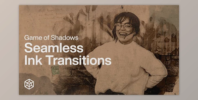 Game of Shadows – Seamless Ink Transitions (Videohive 38389563)