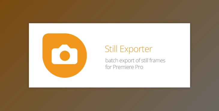 Aescripts – Still Exporter v1.0.3 for Adobe Premiere Pro