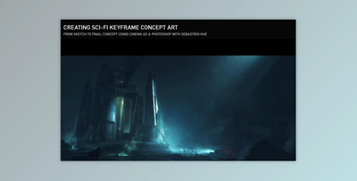 The Gnomon Workshop – Creating Sci-Fi Keyframe Concept Art with Sebastien Hue