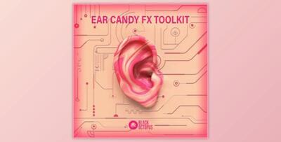 Black Octopus Ear Candy FX Toolkit