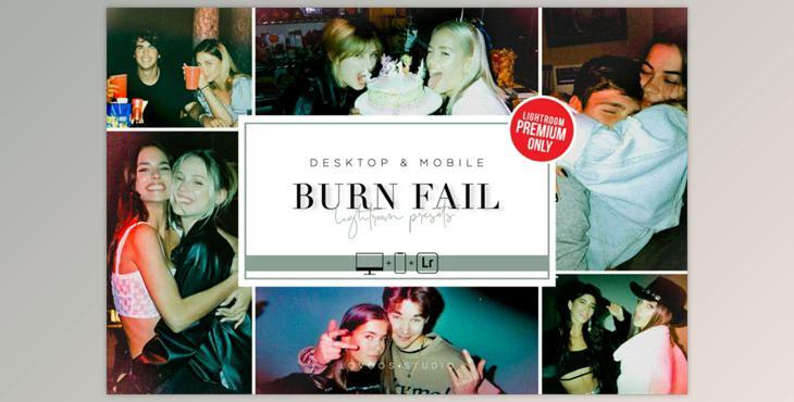 BURN FAIL – Lightroom Presets