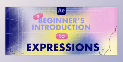 A beginner’s introduction to After Effects Expressions
