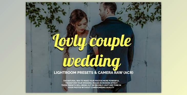 Lovly couple wedding LR&ACR presets By Creative Creator