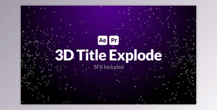 3D Title Explode (Videohive 39694346) - AE Project