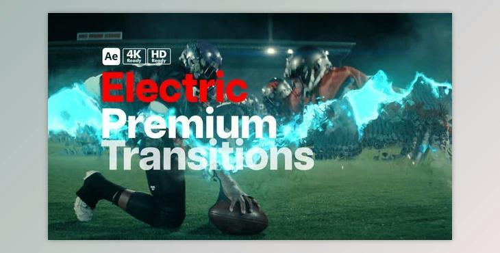 Premium Transitions Electric (Videohive 51538193) - AE Project