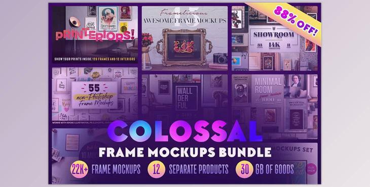 Colossal Frame Mockups Bundle (22K+) CreativeMarket-2660091 (JPG, PSD, PNG, PDF)