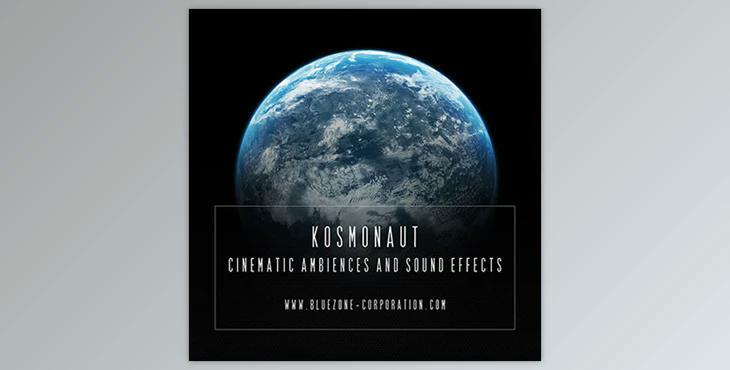 Bluezone Corporation KOSMONAUT – CINEMATIC AMBIENCES AND SOUND EFFECTS