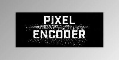 Aescripts Pixel Encoder v1.6.3 (Win, Mac)