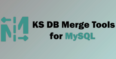 KS DB Merge Tools for MySQL v1.23.1 + CRACK
