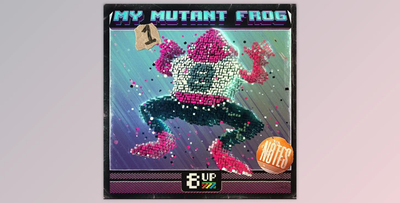 8UP My Mutant Frog: Notes 1 WAV-FANTASTiC