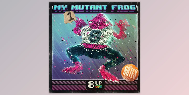8UP My Mutant Frog: Notes 1 WAV-FANTASTiC