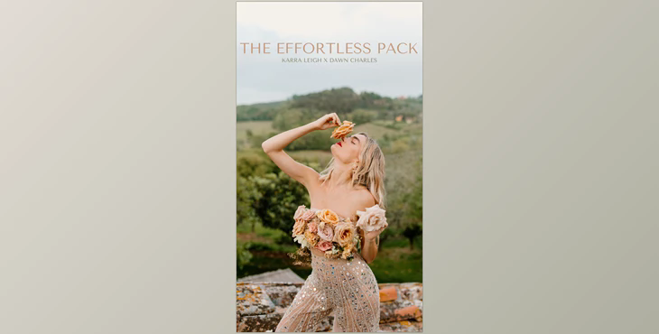 Karra Leigh X Dawn Charles – EFFORTLESS PACK Presets