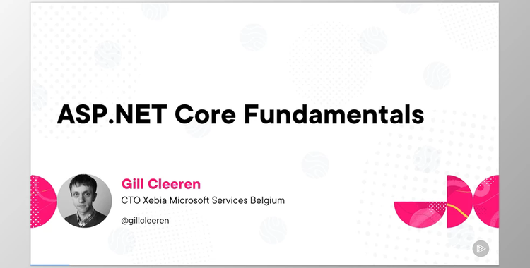 ASP.NET Core Fundamentals - Gill Cleeren