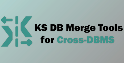 KS DB Merge Tools for Cross-DBMS v1.11.0 + CRACK