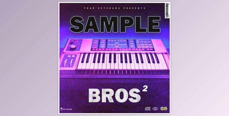 Trap Veterans Sample Bros 2