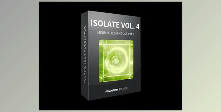 Phantom Sounds Isolate Vol. 4 Minimal Tech House Pack (WAV, MIDi)