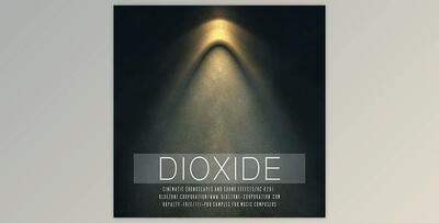 Bluezone Corporation DIOXIDE – CINEMATIC SOUNDSCAPES AND SOUND EFFECTS