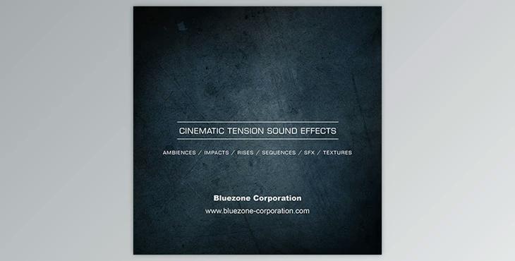 Cinematic Tension Sound Effects - Bluezone Corporation