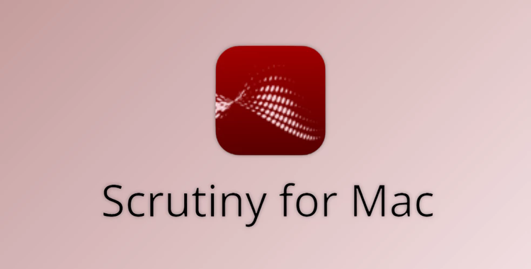Scrutiny v12.10.3 for macOS + CRACK