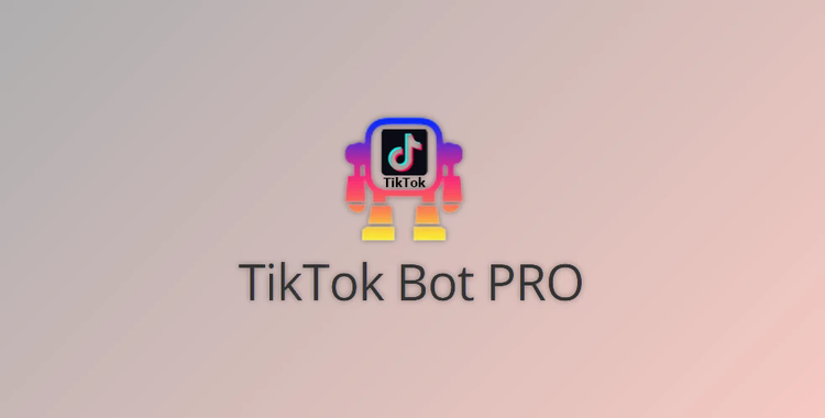 TikTok Bot Pro v3.6.2 + Keygen
