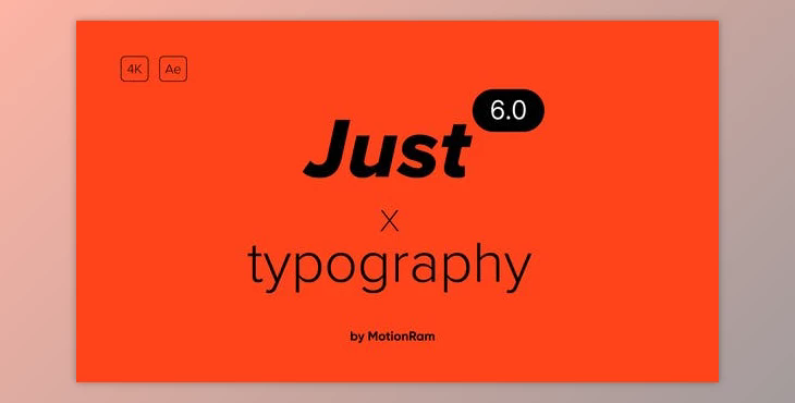 Just Typography 6.0 (Videohive 36215828) - AE Project