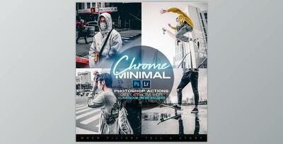 Chrome Minimal Photoshop Actions + LR Presets GraphicRiver-28257313