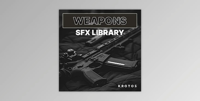 Krotos Weapons SFX Library WAV