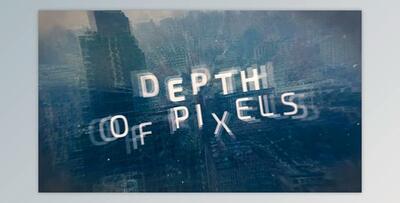 Depth of Pixels (Videohive 15787704) - AE Project