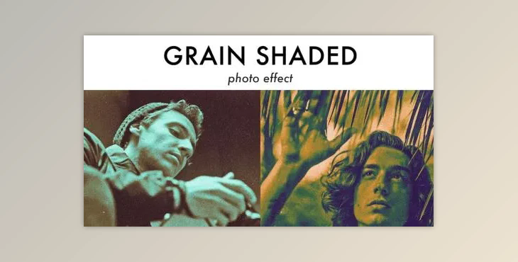 Grain Shaded Photo Effect - 7SEJEP5