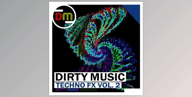 Dirty Music Techno FX Vol 2 WAV
