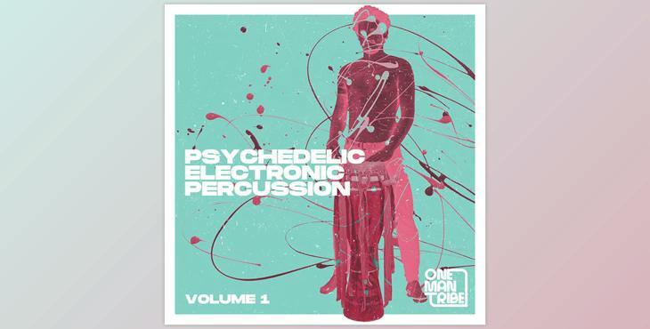 One Man Tribe Psychedelic Electronic Percussion Vol.1