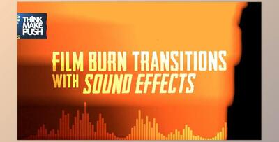 Think Make Push Film Burn Transitions SFX