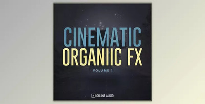 Highline Audio Cinematic Organic FX Volume 1 WAV