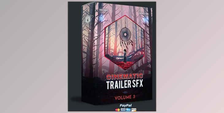 Cinematic Trailer SFX Volume 3 by Ghosthack