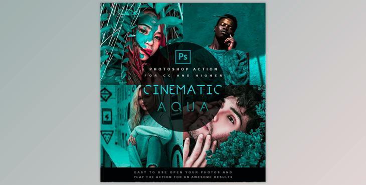 Cinematic Aqua – Photoshop Action GraphicRiver-28280558