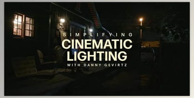 Simplifying Cinematic Lighting with Danny Gevirtz - Moment