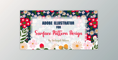 Adobe Illustrator for Surface Pattern Design