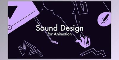 Motion Design School - Sound Design for Animation 2019