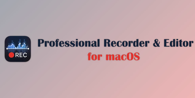 Professional Recorder & Editor for macOS v7.0.4 + CRACK