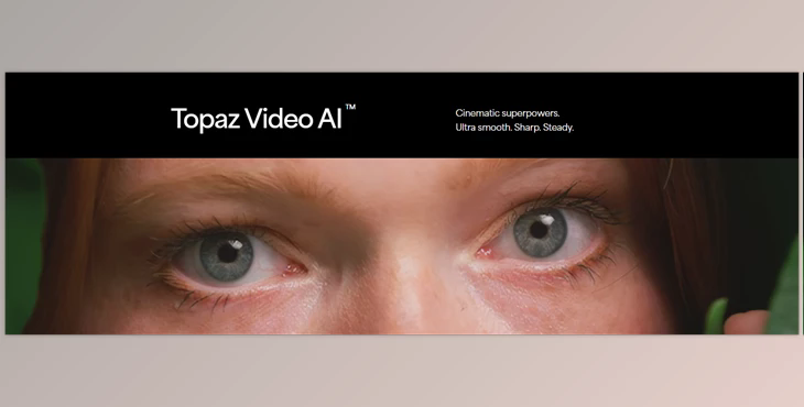 Topaz Labs Topaz Video AI v6.2.1 (Win, Mac-v6.2.0)