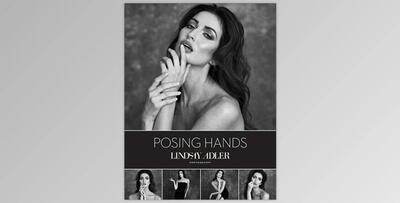 Posing Essentials: Hands (Digital Version) - PDF From LindsayadlerPhotography